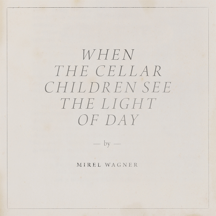 mirelwagner-whenthecellar-900px_900